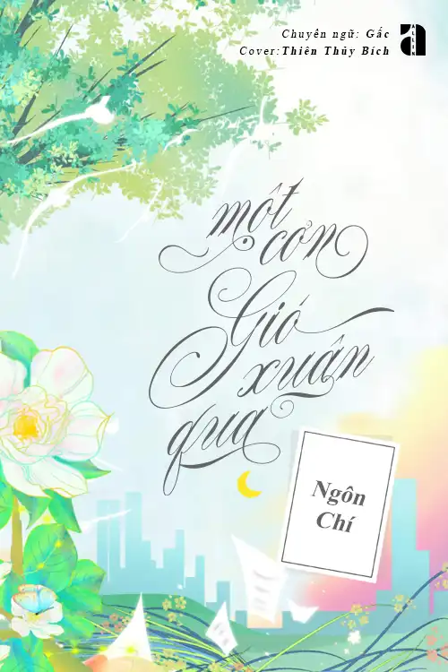 TRUYỆN MỘT CƠN GIÓ XUÂN QUA - Ngôn Chí